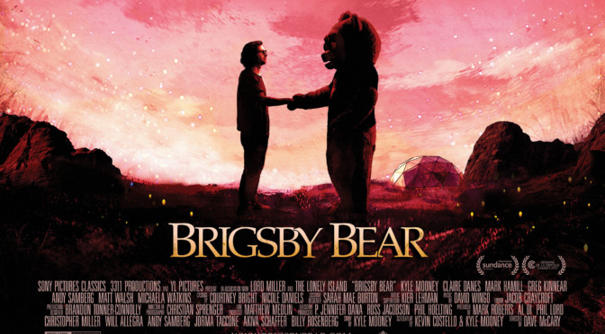 Brigsby Bear (2017): “Dope as Shit, Man”
