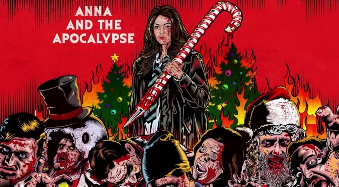 Anna and the Apocalypse (2018): Music, Teenagers, and Zombies – It’s That Time of Year!