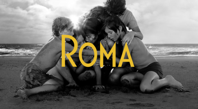 Roma (2018): Gorgeous Visuals with a Humble Story