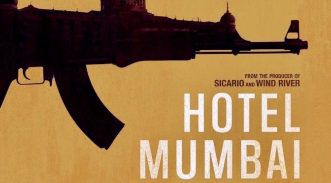 Hotel Mumbai (2019): Visceral Recreation
