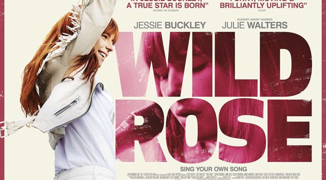 Wild Rose (2019): Three Chords and the Truth